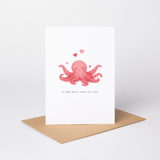 Octopus 'I Only Have Arms for You' Valentine's Card for Him or Her